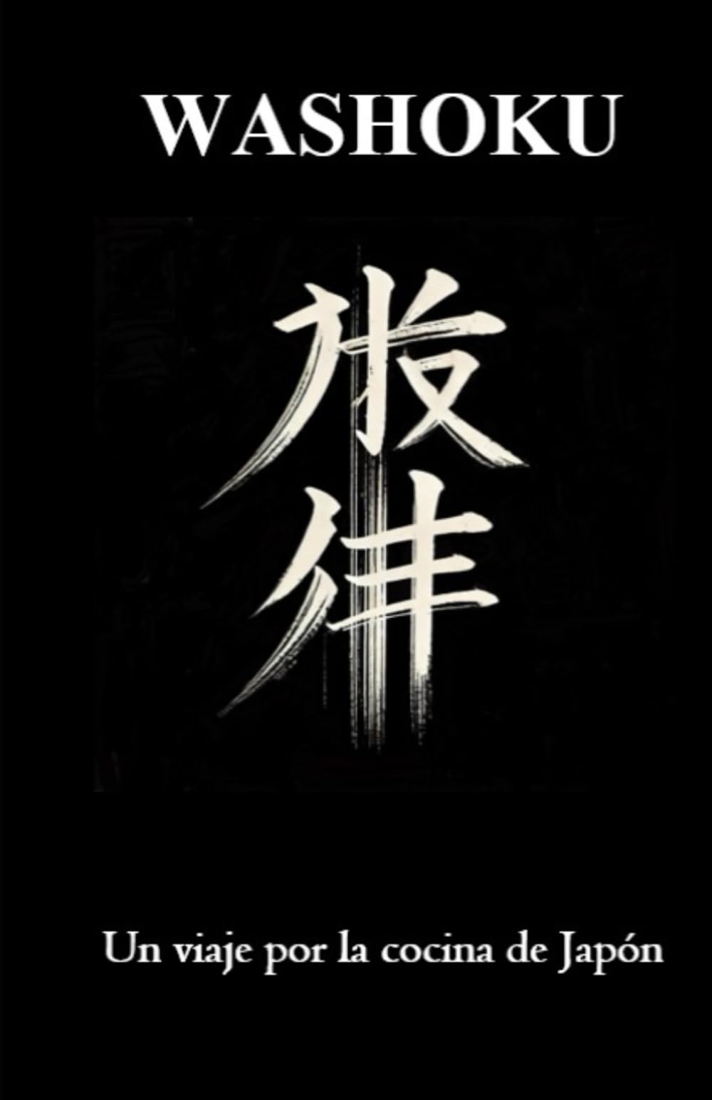 WASHOKU: Un viaje por la cocina de Japon book