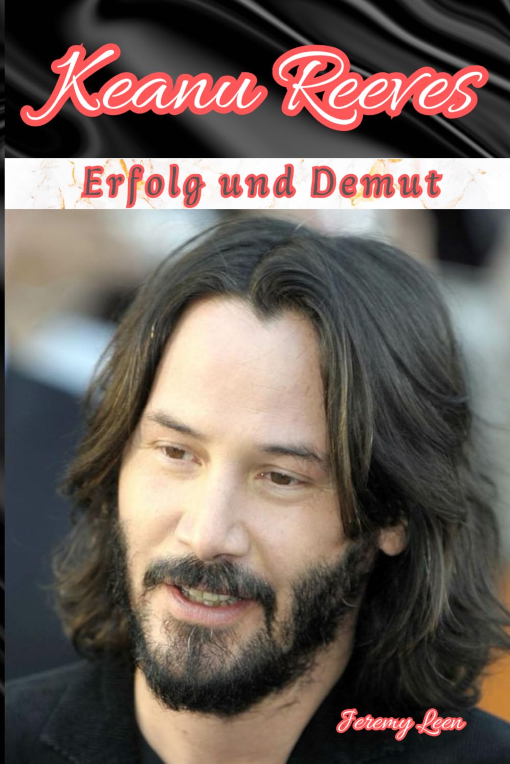 Keanu Reeves: Erfolg und Demut Art & Literature