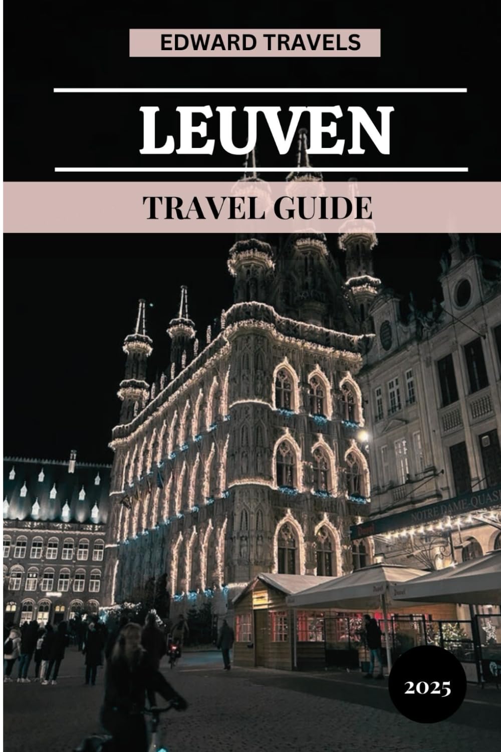 Leuven Travel Guide 2025 book