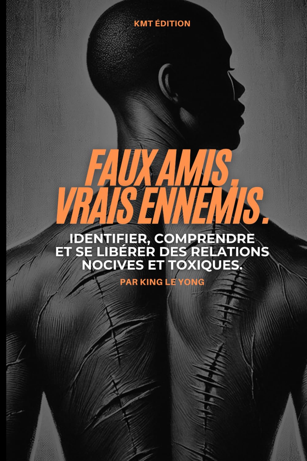Faux amis, Vrais ennemis: Identifier, Comprendre et Se Libérer des Relations Nocives et Toxiques. book