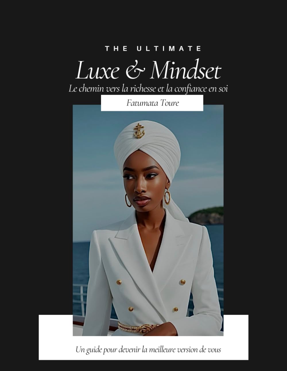 Luxe & Mindset: Le chemin vers la réussite et la confiance en soi book