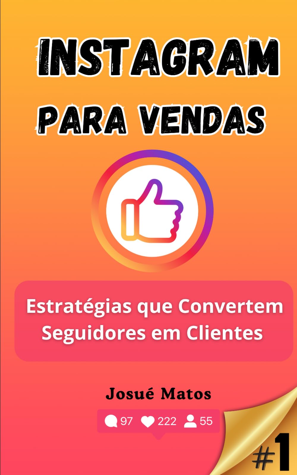 Instagram para Vendas: Estratégias que Convertem Seguidores em Clientes book