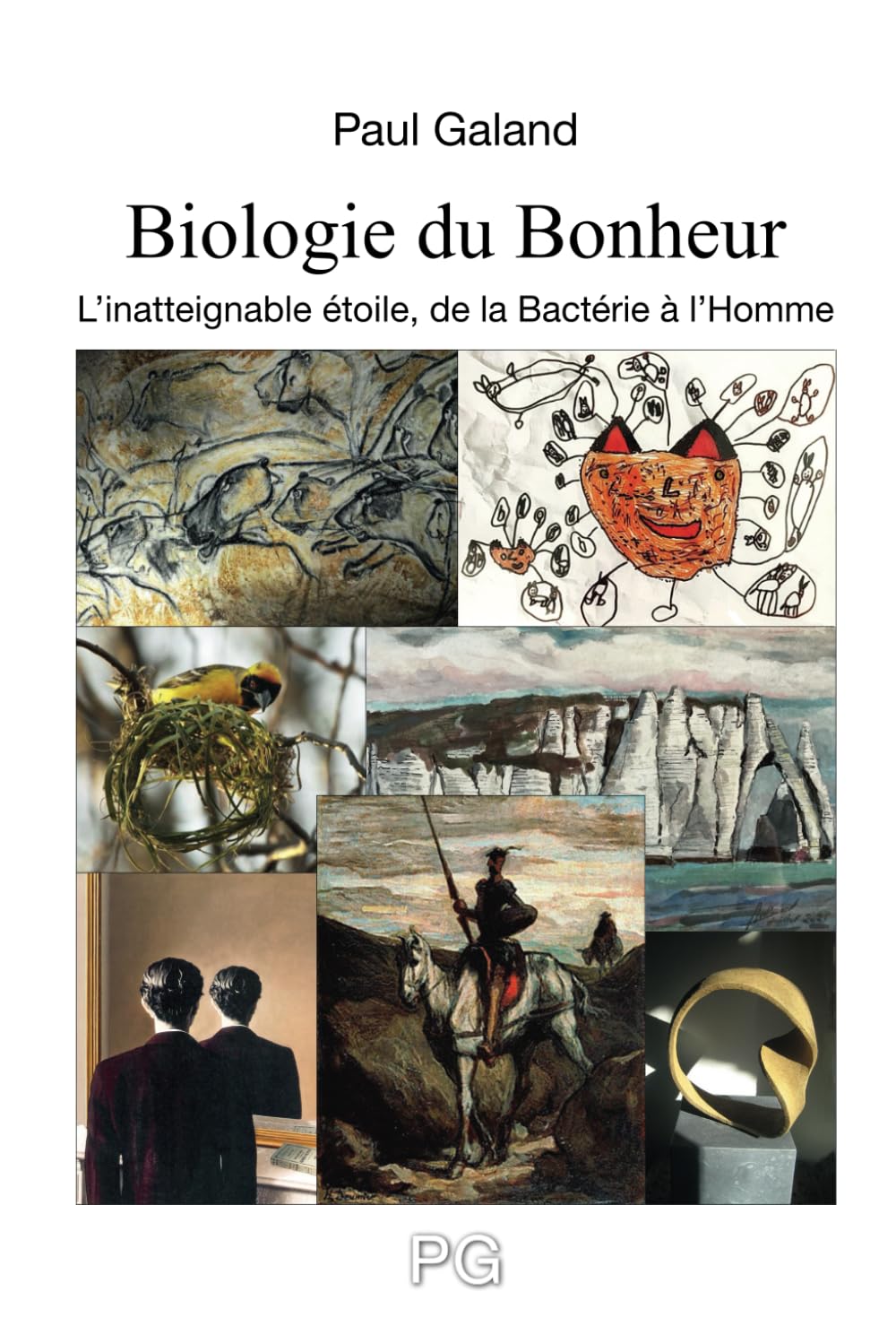 Biologie du bonheur: L'inatteignable étoile de la Bactérie à l'Homme book