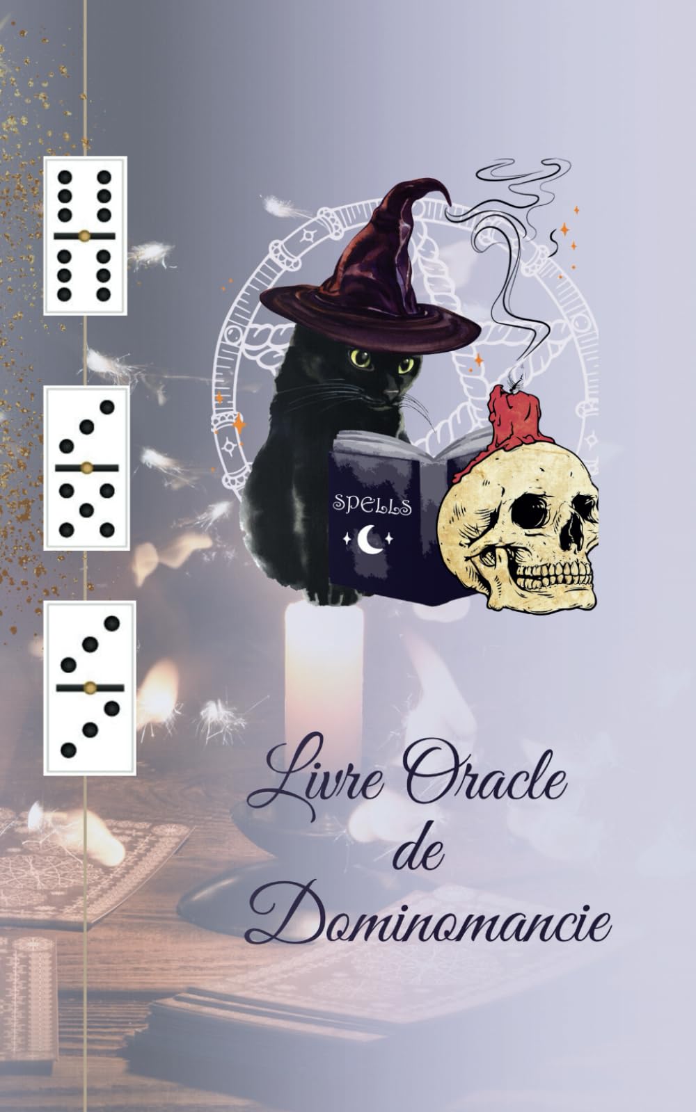 Le Livre Oracle intuitif de Dominomancie: Oracle de Dominomancie - Magnifiquement illustré couleurs book