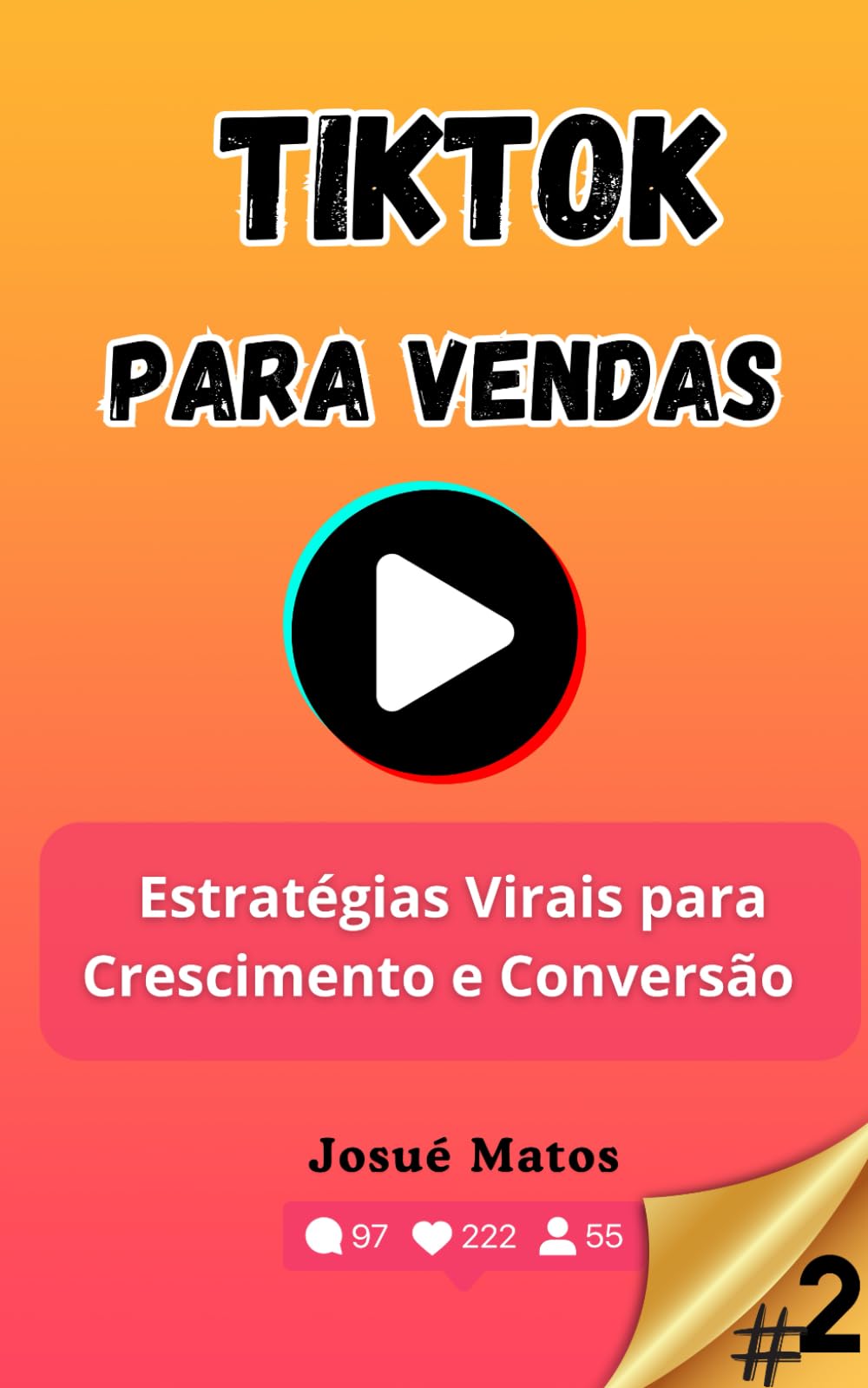 TikTok para Vendas: Estratégias Virais para Crescimento e Conversão book