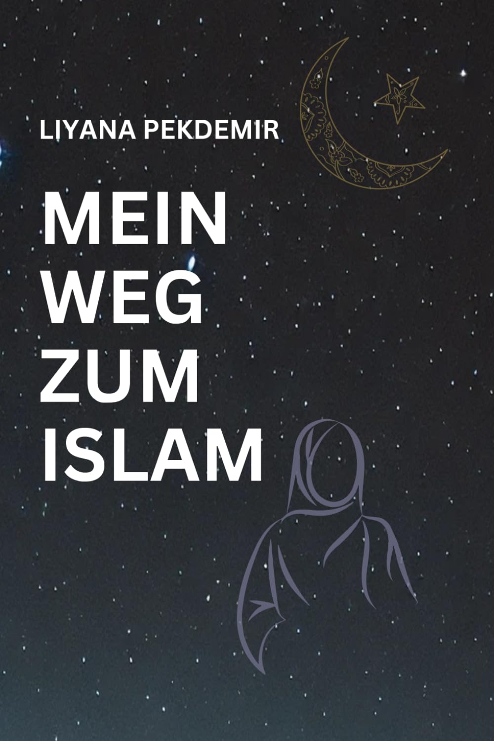Mein Weg zum Islam Religion & Esotericism