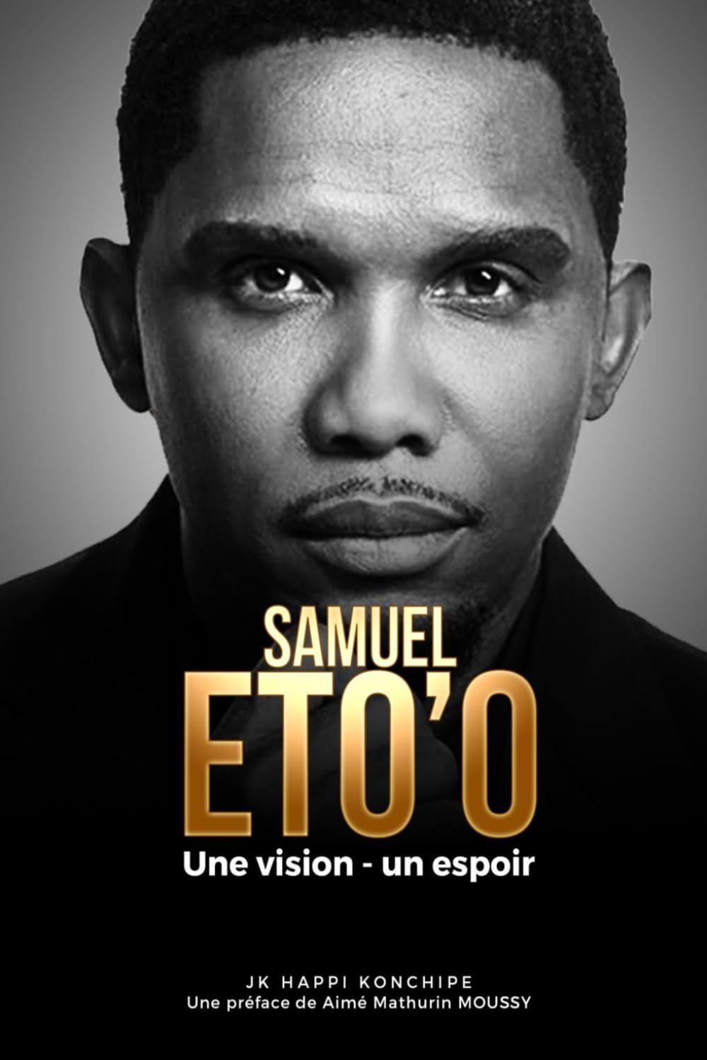 SAMUEL ETO'O: Une vision-un espoir book