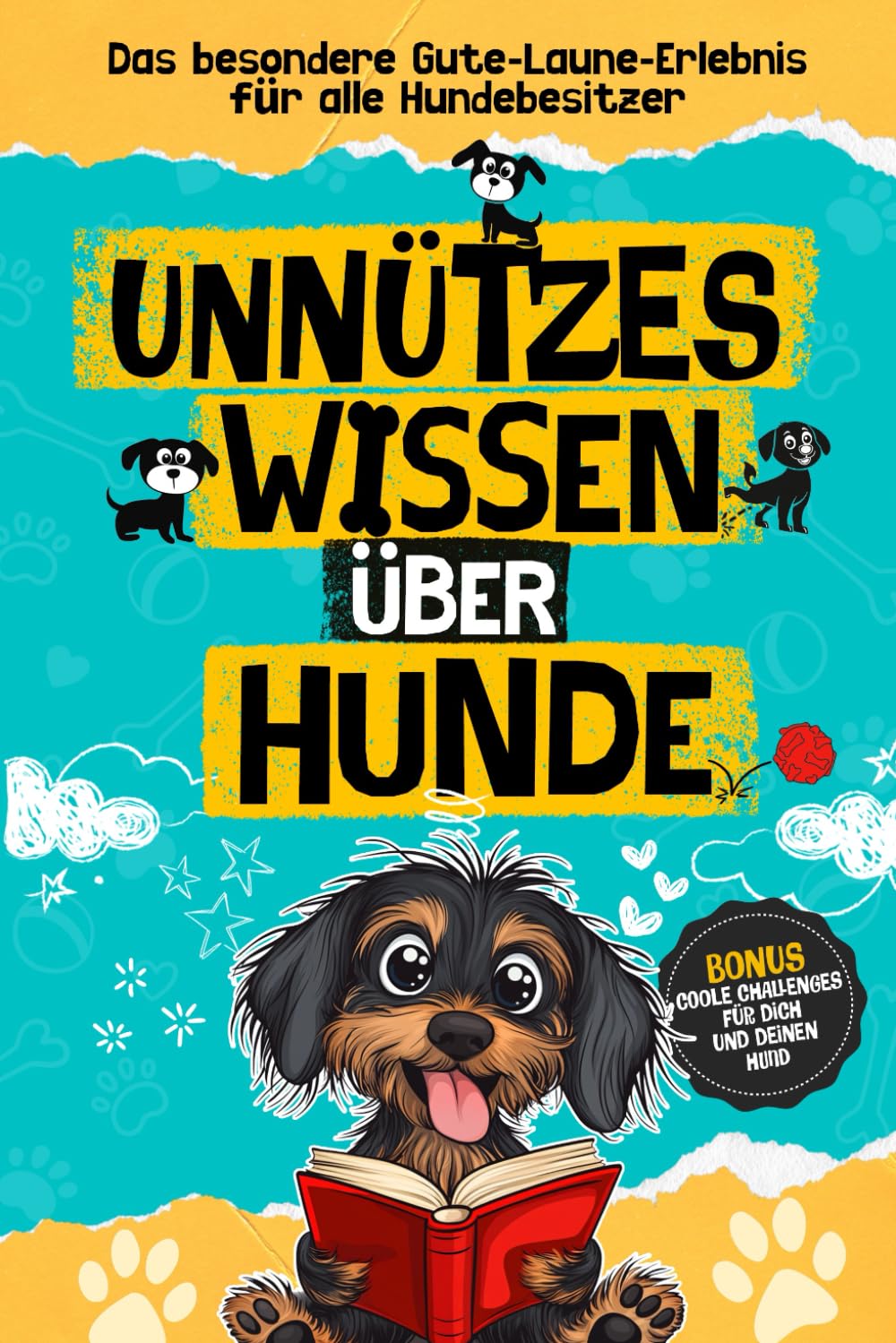 Unnützes Wissen über Hunde, das besondere Gute Laune Erlebnis für alle Hundebesitzer: Lustige Hundegeschichten und spannende Anekdoten aus der Welt der Fellnasen Film, Art & Culture
