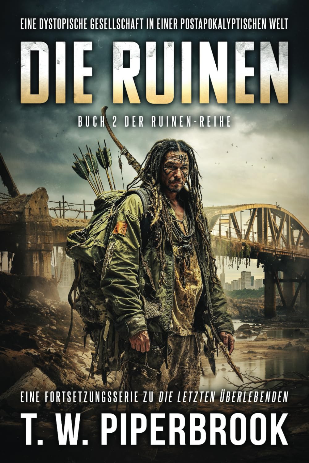 Die Ruinen 2: Eine dystopische Gesellschaft in einer postapokalyptischen Welt book
