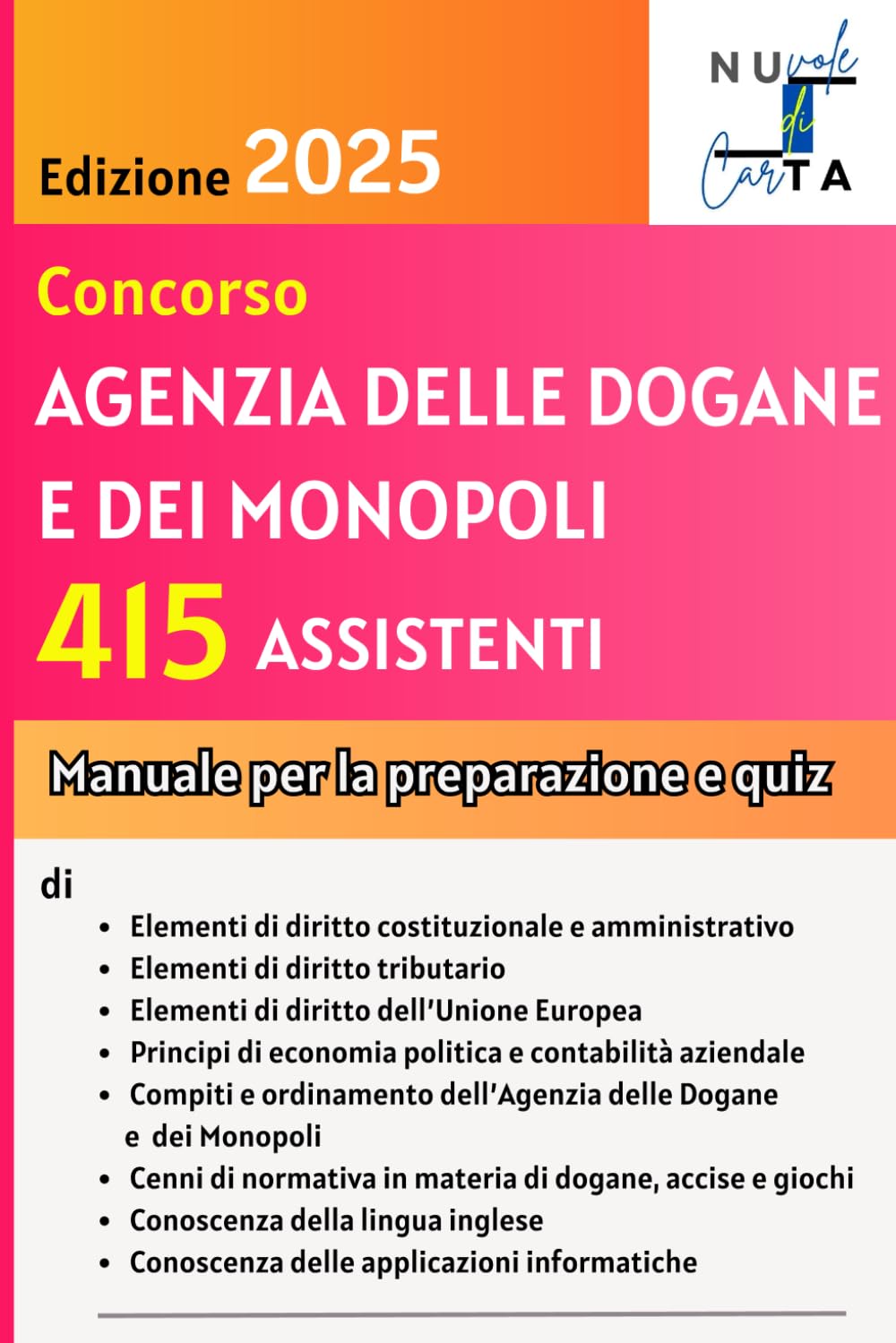 CONCORSO PUBBLICO A COMPLESSIVI 415 POSTI AGENZIA DELLE DOGANE E DEI MONOPOLI: Assistente Amministrativo Tributario book