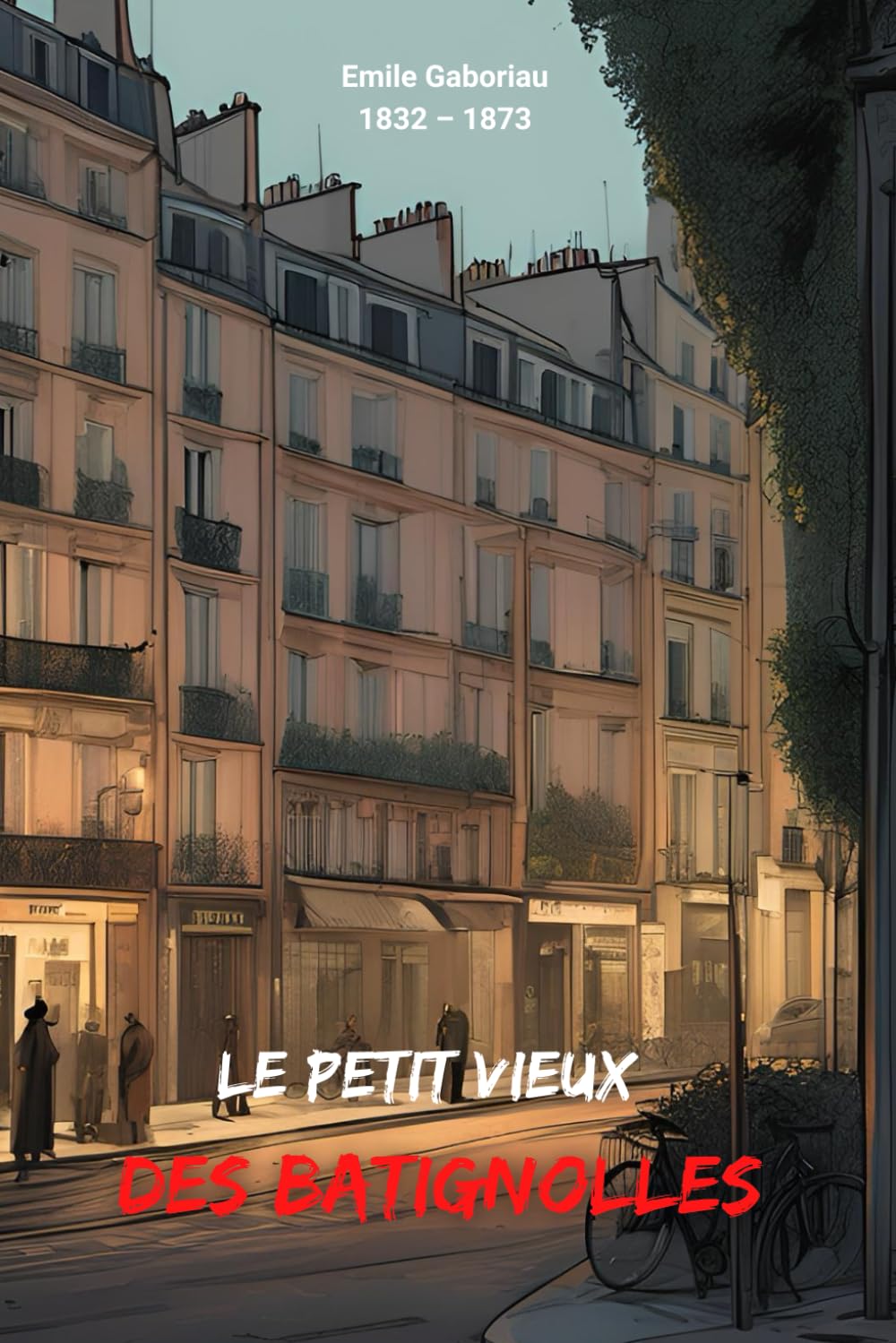 Le petit vieux des Batignolles (Illustré) book