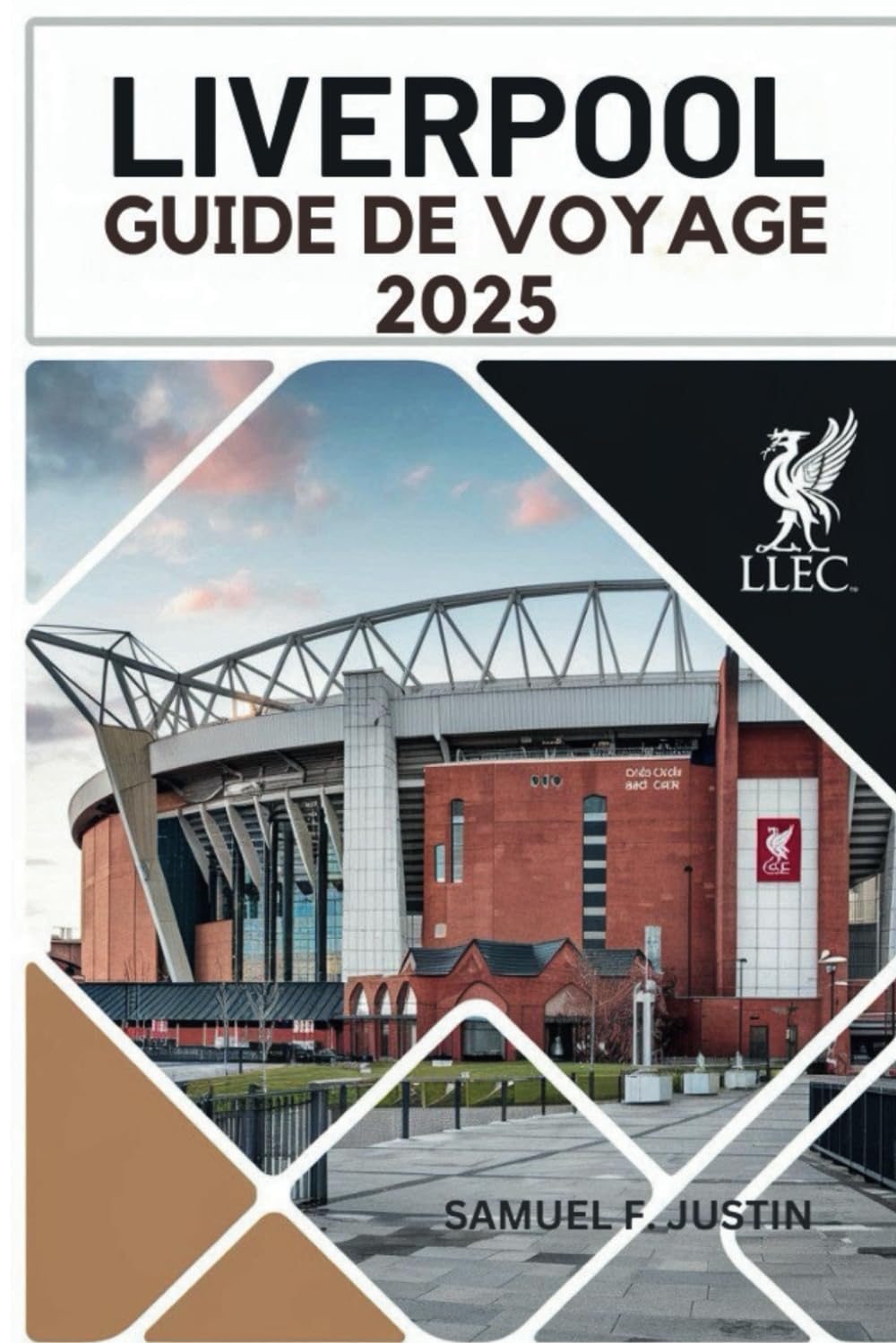 Guide de voyage de Liverpool 2025: Découvrez le cœur battant de la ville : la riche histoire, les principales attractions, la culture vibrante et l'énergie dynamique de Liverpool book