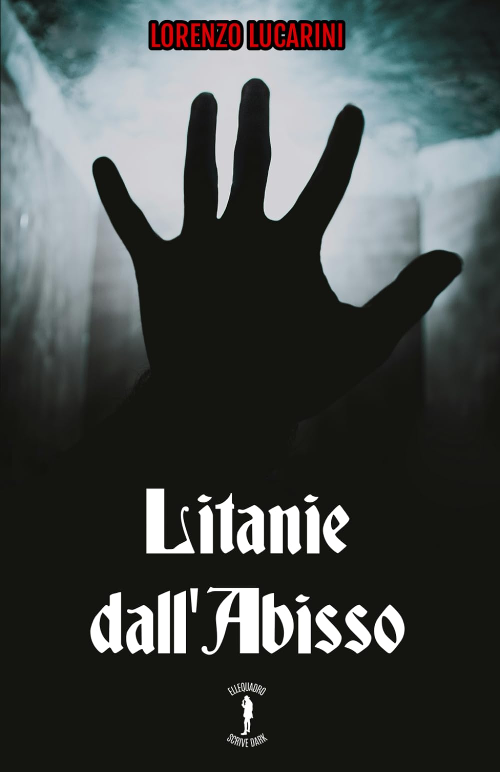 Litanie dall'Abisso: Poesie Horror e Gotiche book