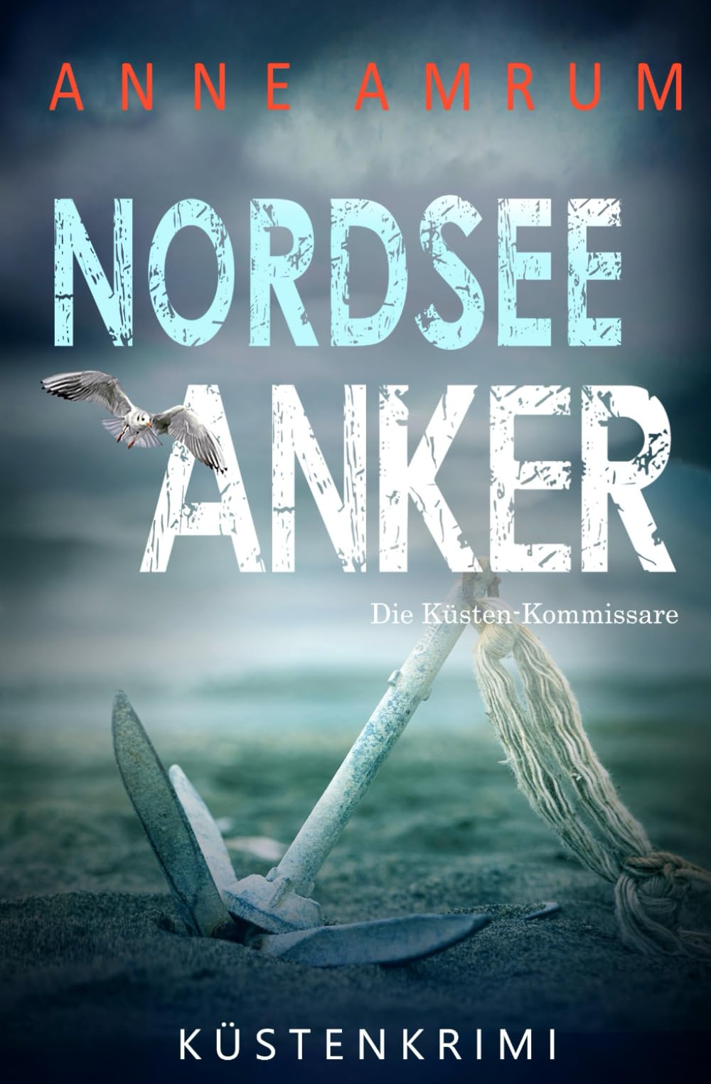 Nordsee Anker - Die Küsten-Kommissare: Küstenkrimi Nordseekrimi (Die Nordsee-Kommissare, Band 28) Social Sciences