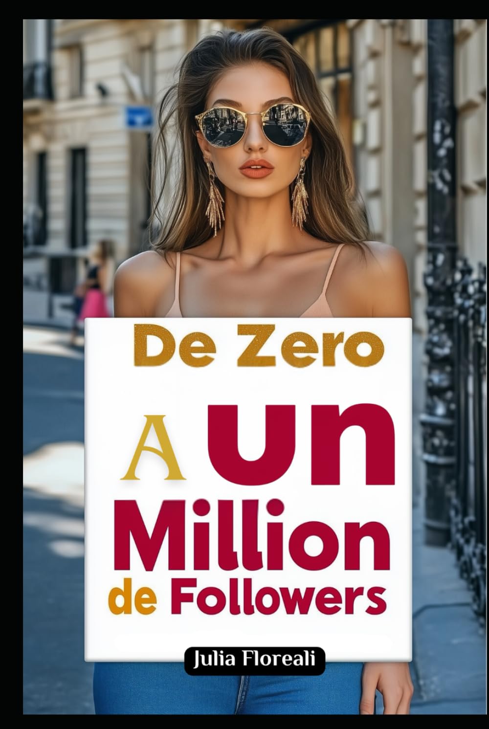 De Zéro à Un Million de Followers: Boostez votre Audience avec l'Intelligence Artificielle sur Instagram et les Réseaux Sociaux book