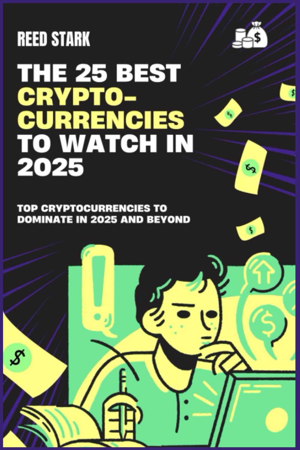 Top 25 Best Cryptocurrencies to Watch in 2025: Top Crypto to Outperform the Market in 2025 book