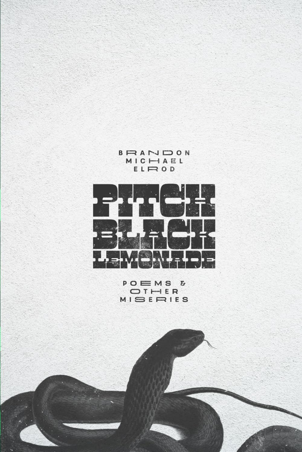 Pitch Black Lemonade: Poems & Other Miseries Poetry