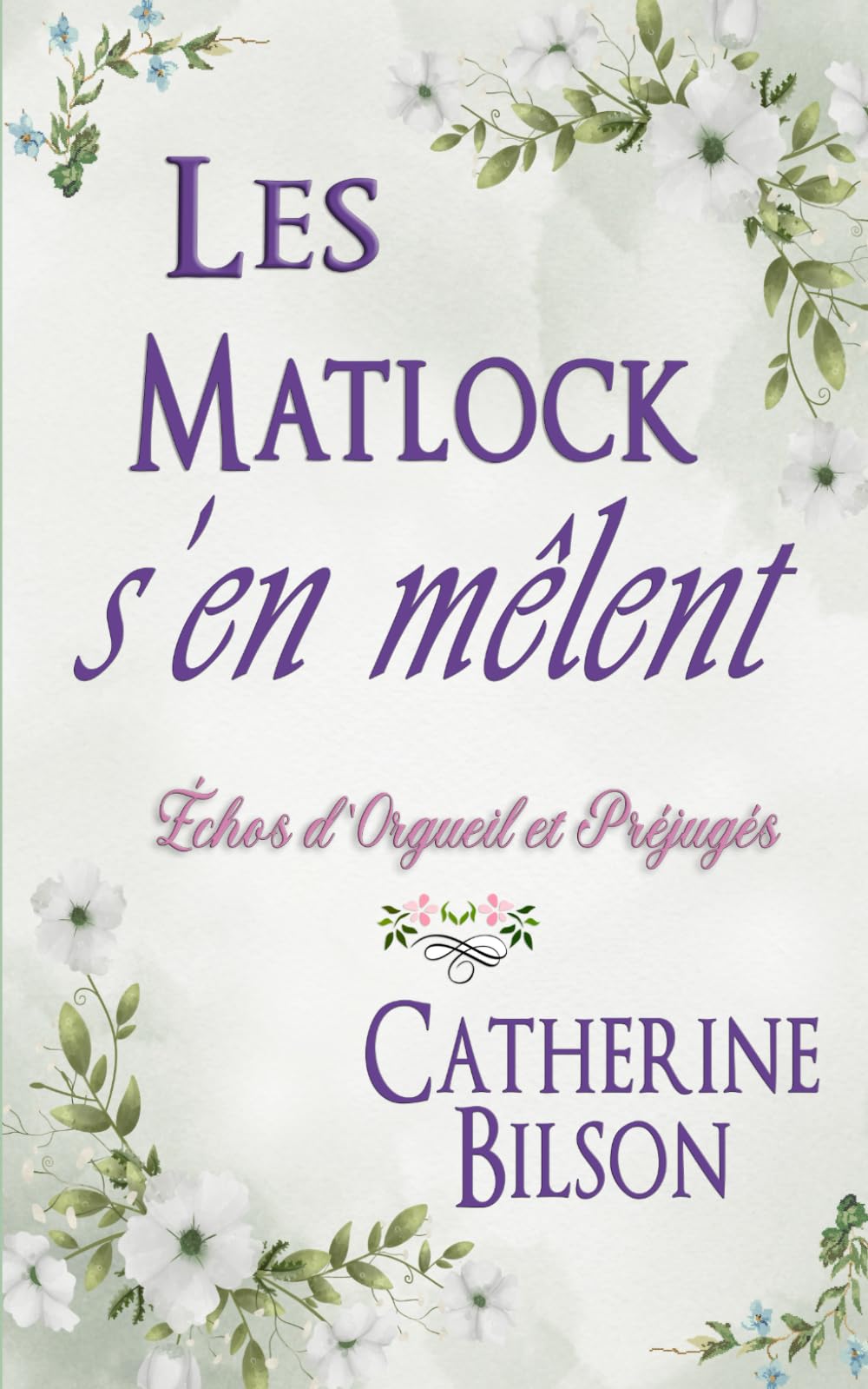 Les Matlock s’en mêlent: Échos d'Orgueil et Préjugés book