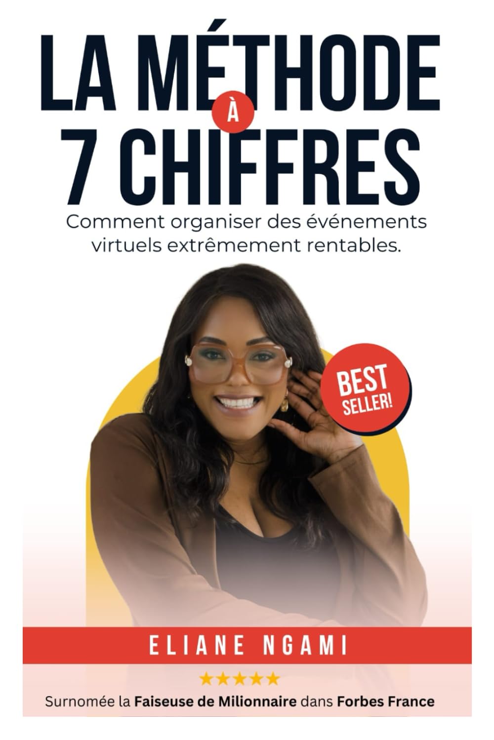 La méthode à 7 Chiffres : Comment organiser des événements virtuels extrêmement rentables book