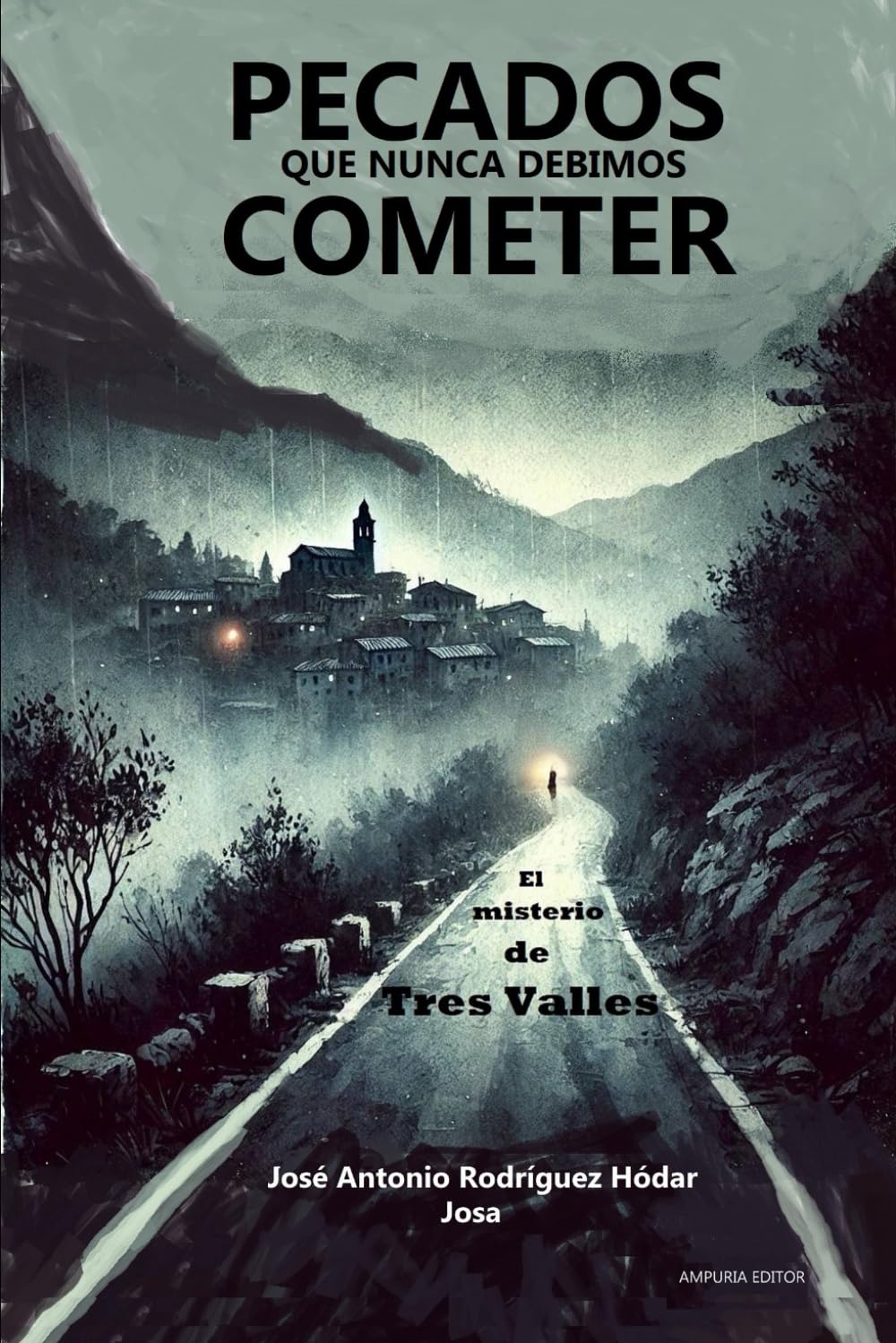 PECADOS QUE NUNCA DEBIMOS COMETER: EL MISTERIO DE TRES VALLES book