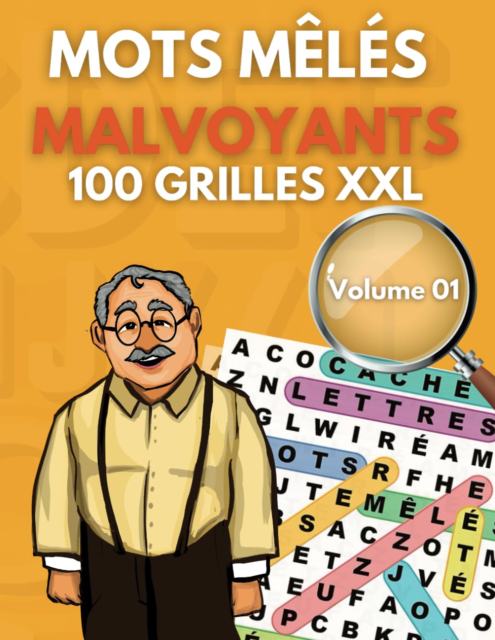 Mots Mêlés Pour Malvoyants Très Gros Caractères: Pour Adultes |100 grilles & 550 mots | 1 grille par page | Idée Cadeau - Volume 01 book
