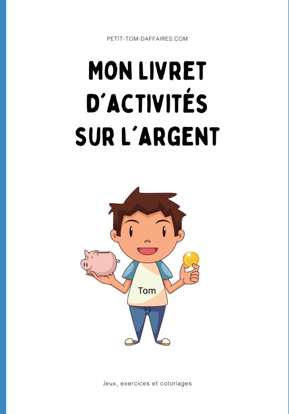 Mon livret d'activités sur l'argent: Jeux, exercices et coloriages book