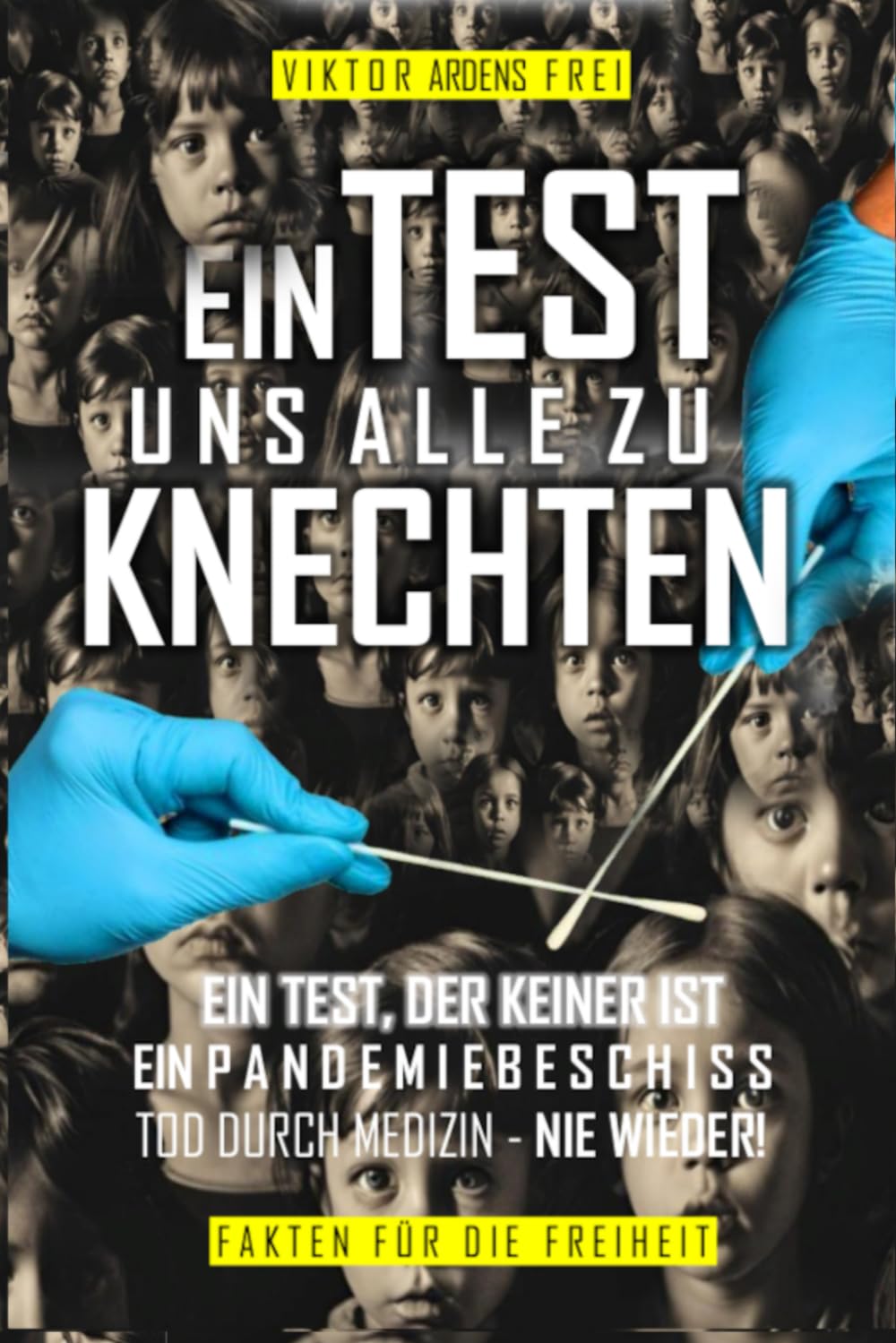 PCR: EIN TEST UNS ALLE ZU KNECHTEN: EIN TEST, DER KEINER IST - EIN PANDEMIEBESCHISS - TOD DURCH MEDIZIN: NIE WIEDER! (VAKUÖSE VIROLOGIE) Medicine