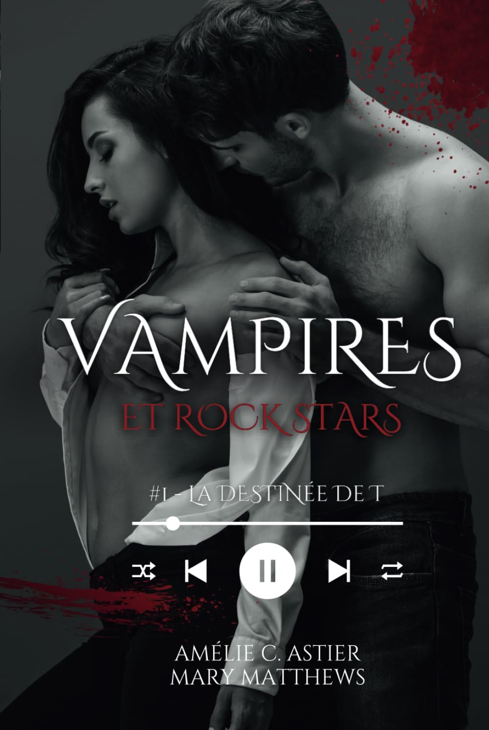 Vampires et Rock Stars, Tome 1 : La Destinée de T book
