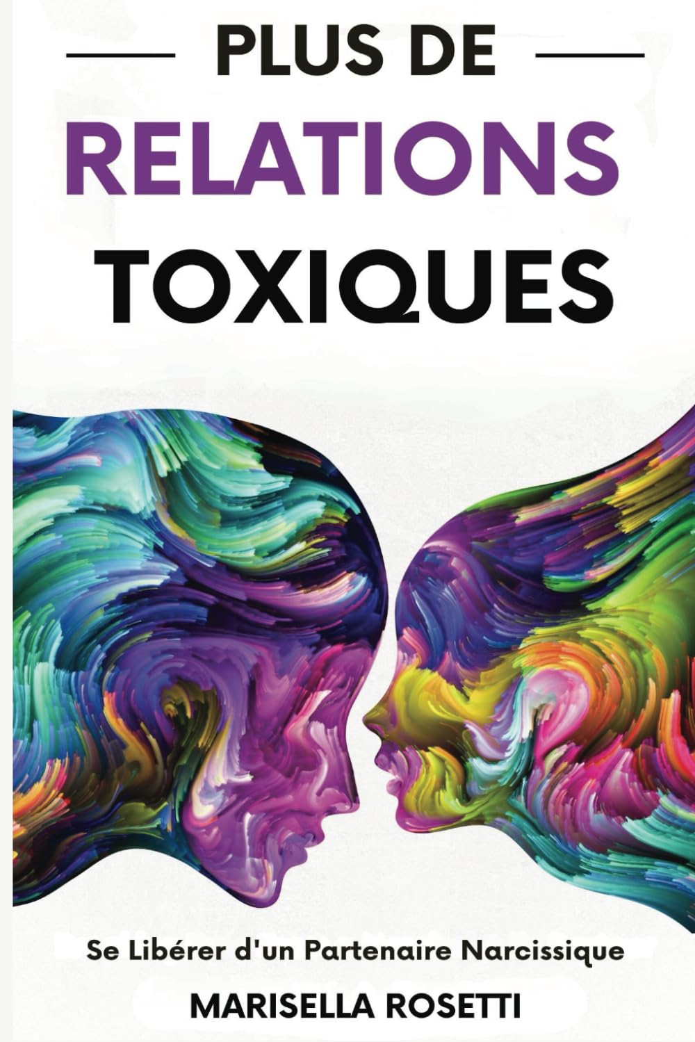 Plus de relations toxiques: Se libérer d'un partenaire narcissique book