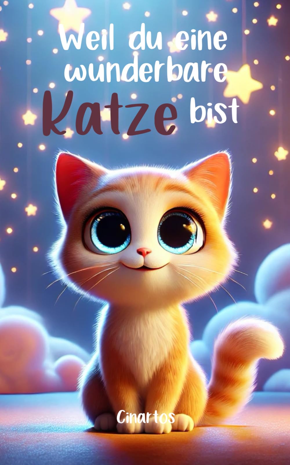 Weil du eine wunderbare Katze bist: Eine besondere Geschichte über Mut, Freundschaft und innere Stärke für einzigartige Katzen wie dich Film, Art & Culture