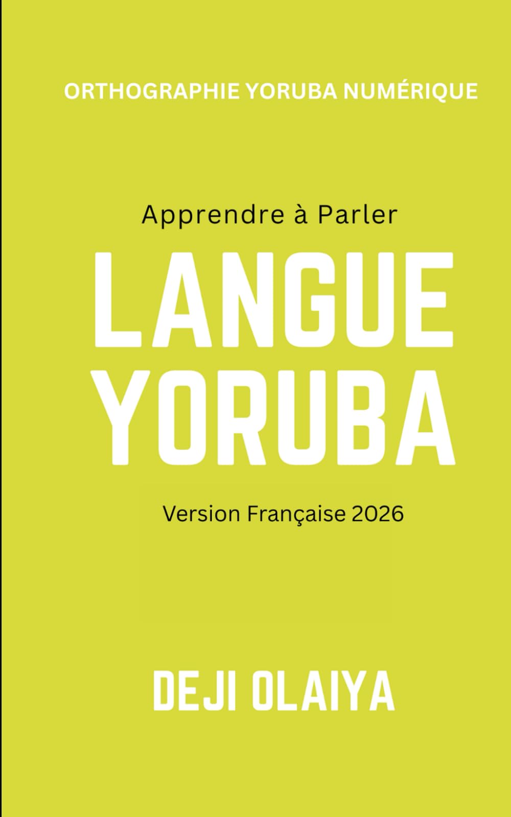 Apprendre à Parler Langue Yoruba: Version Française book