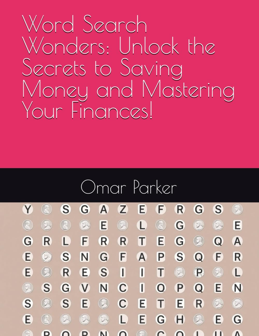 Word Search Wonders: Unlock the Secrets to Saving Money and Mastering Your Finances! Business, Finance & Career