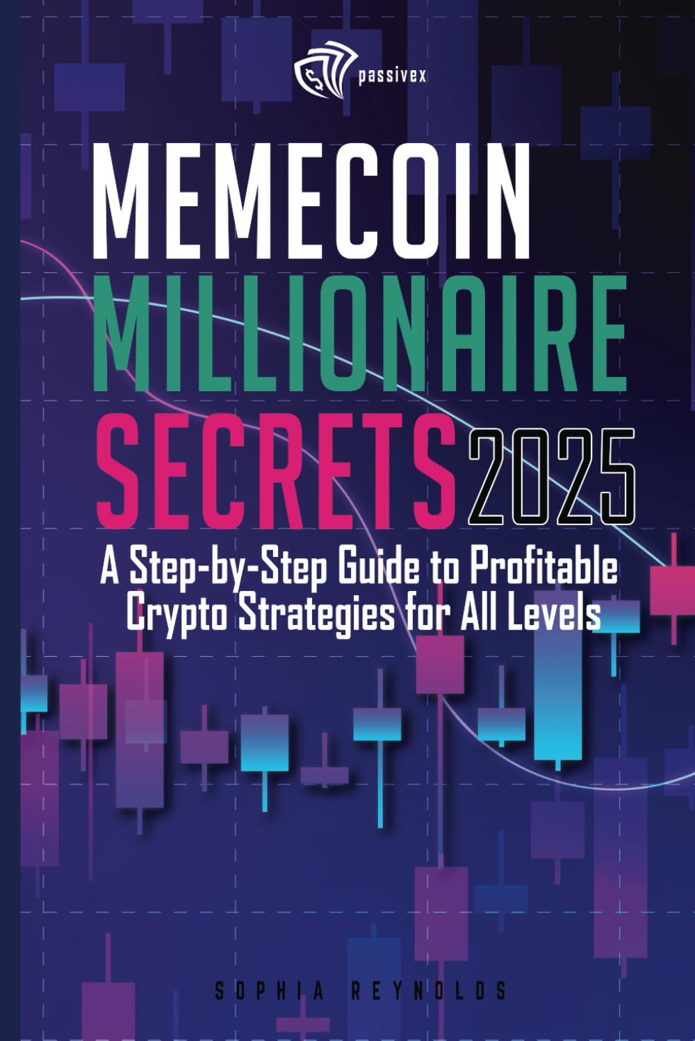 Memecoin Millionaire Secrets 2025: A Practical Guide to Profitable Crypto Meme Trading in 2025 Business, Finance & Career