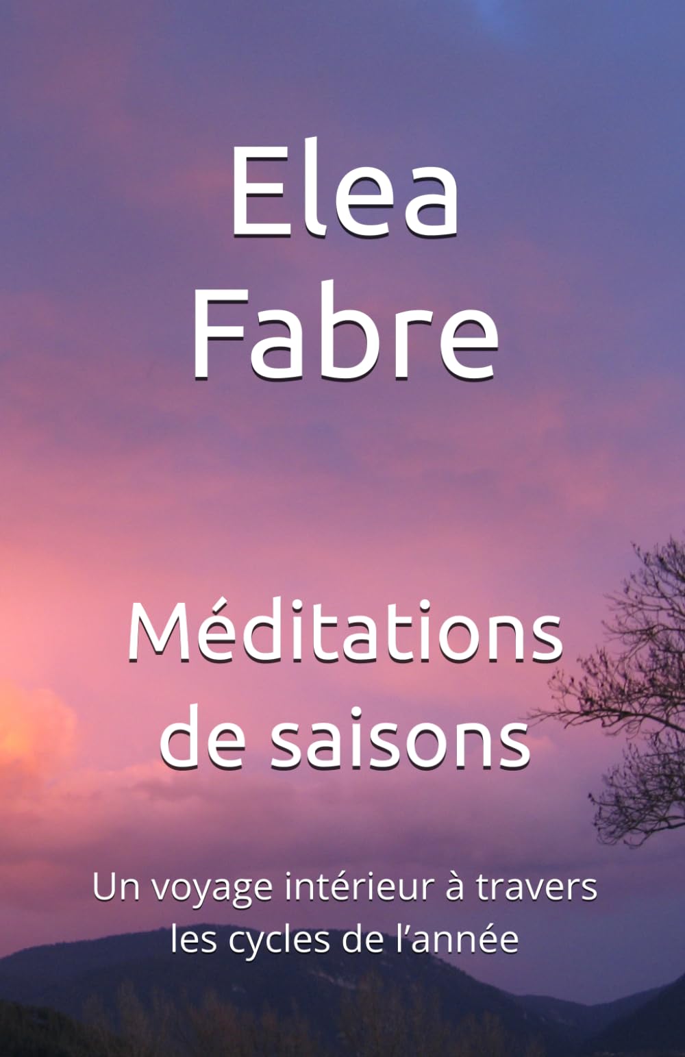 Méditations de saisons: Un voyage intérieur à travers les cycles de l’année book
