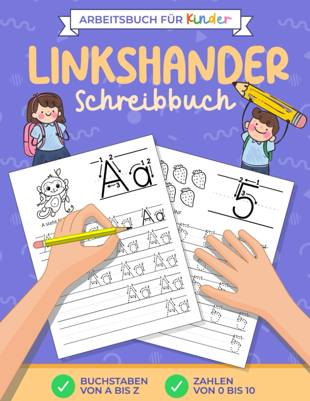 Linkshänder Schreibbuch: Arbeitsbuch für Kinder | Nachzeichne Buchstaben und Zahlen | Verbessere deine Schrift | mit großen Buchstaben Non-fiction