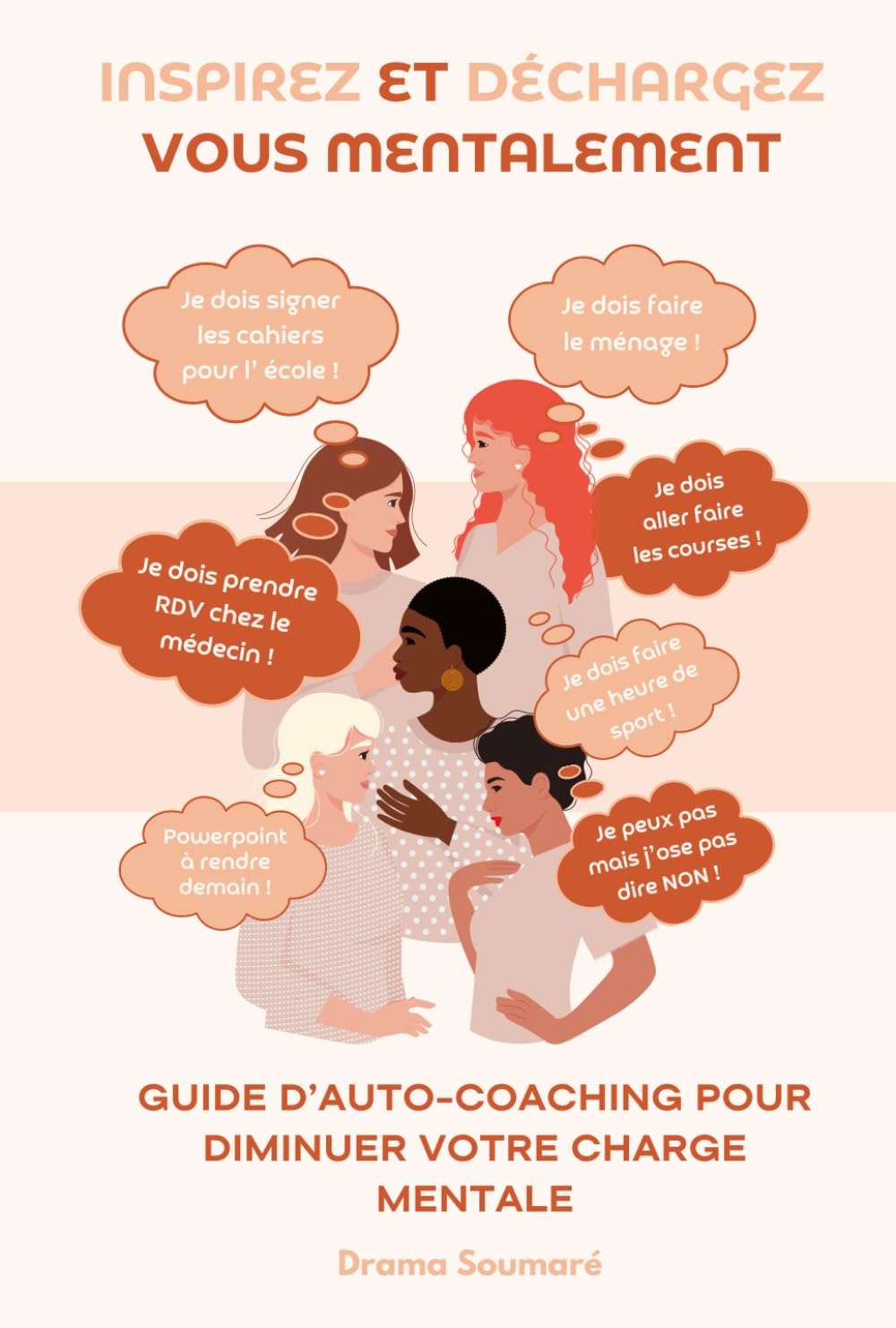 Inspirez et déchargez vous mentalement !: Diminuer votre charge mentale grâce à votre guide d' auto-coaching. book
