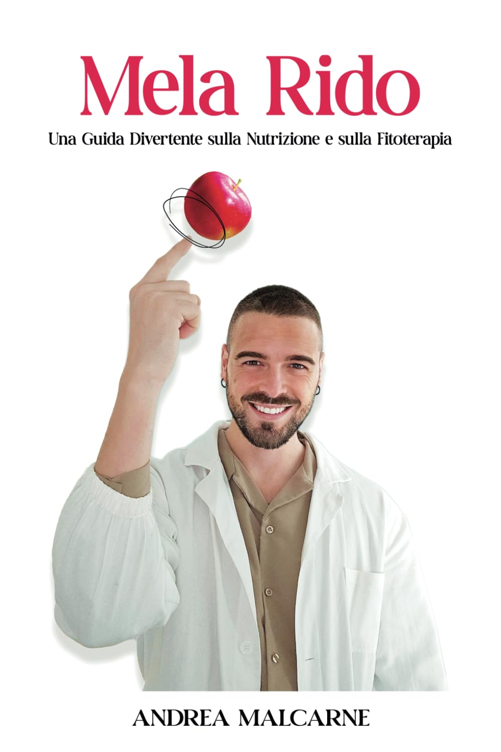 Mela Rido: Guida divertente sulla Nutrizione e sulla Fitoterapia book