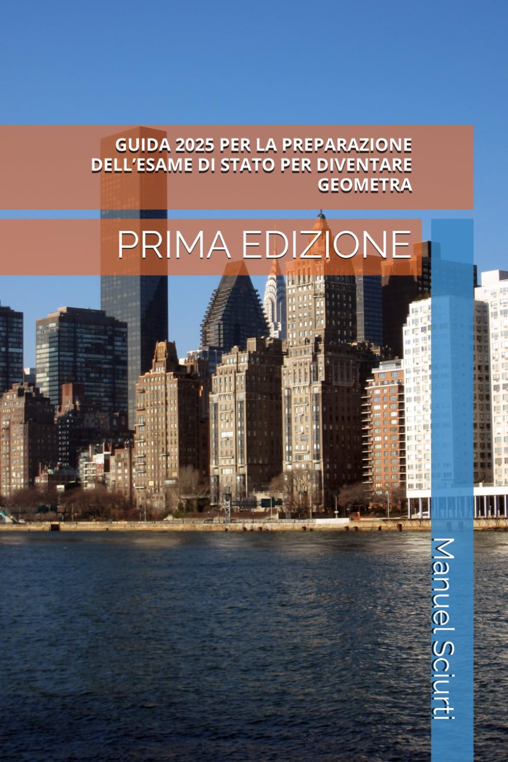 GUIDA 2025 PER LA PREPARAZIONE DELL’ESAME DI STATO PER DIVENTARE GEOMETRA: PRIMA EDIZIONE book