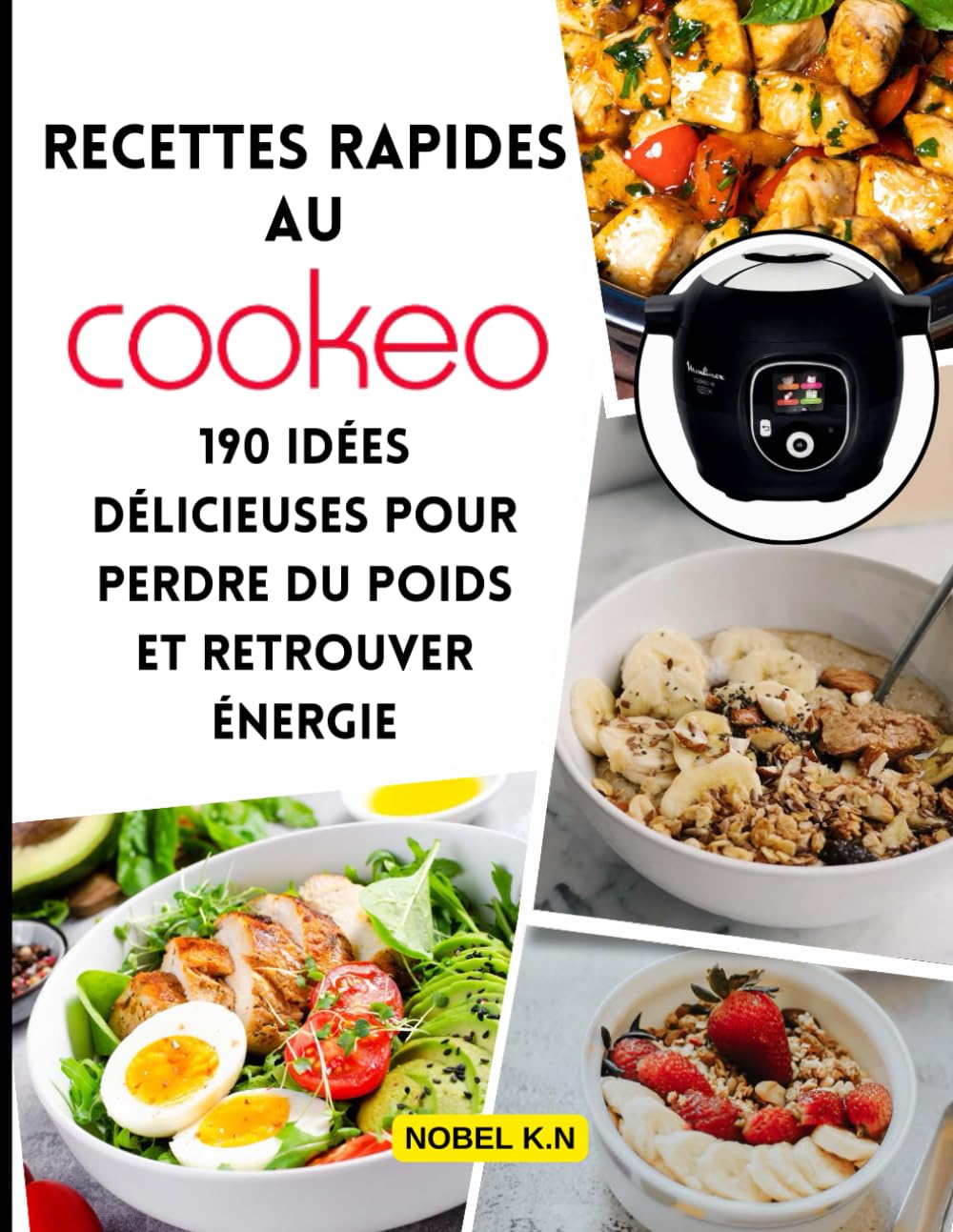 Recettes Rapides au Cookeo: 190 Idees Délicieuses pour Perdre du Poids et Retrouver Energie. book