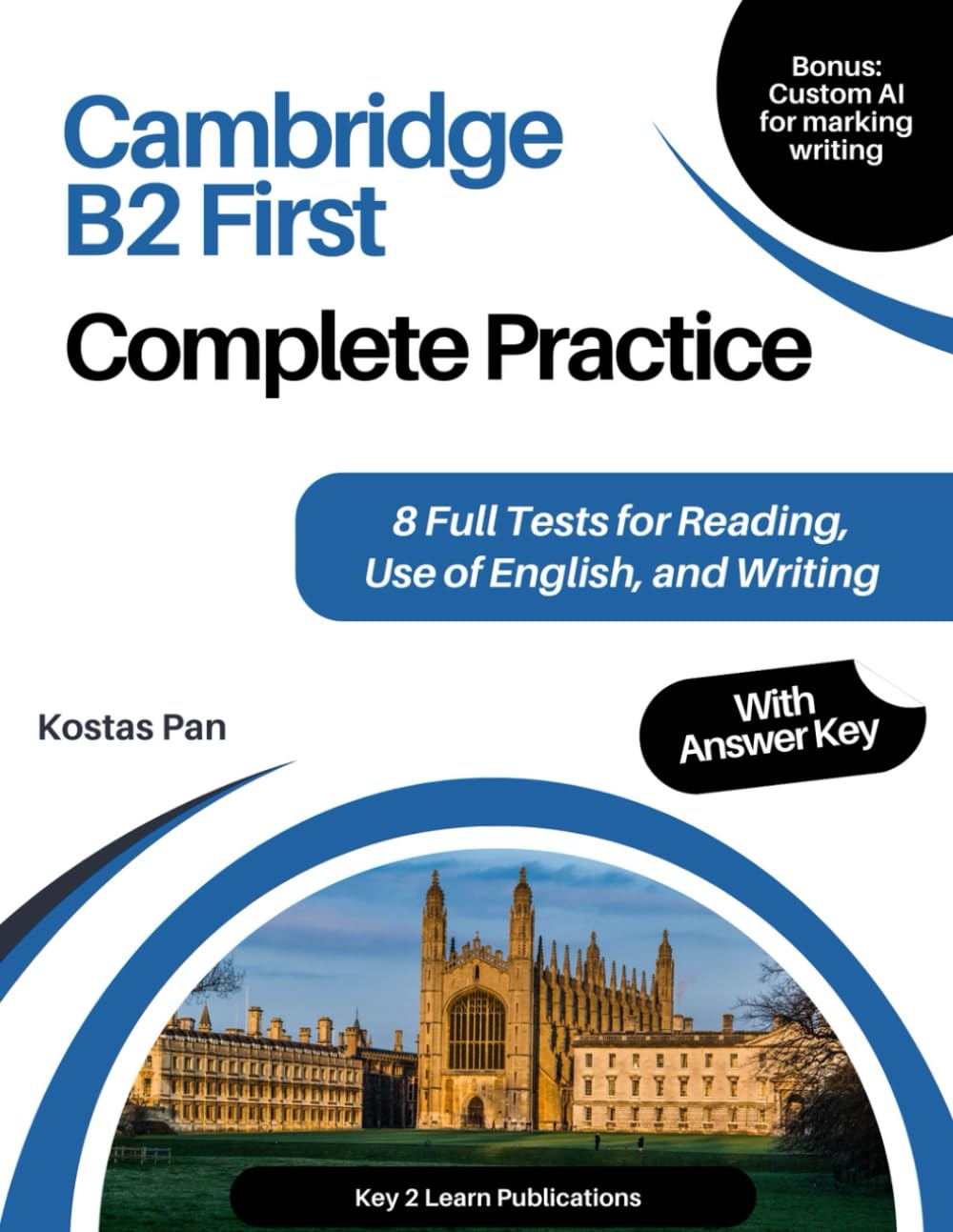 Cambridge B2 First: Complete Practice: 8 Full Tests for Reading, Use of English, and Writing Learning & Reference