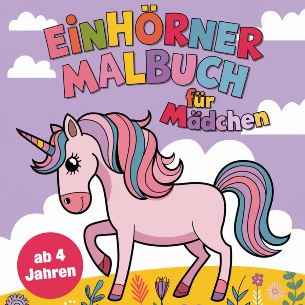 Einhörner Malbuch für Mädchen ab 4 Jahren mit 50 verzaubernden Ausmalbildern Parents & Children
