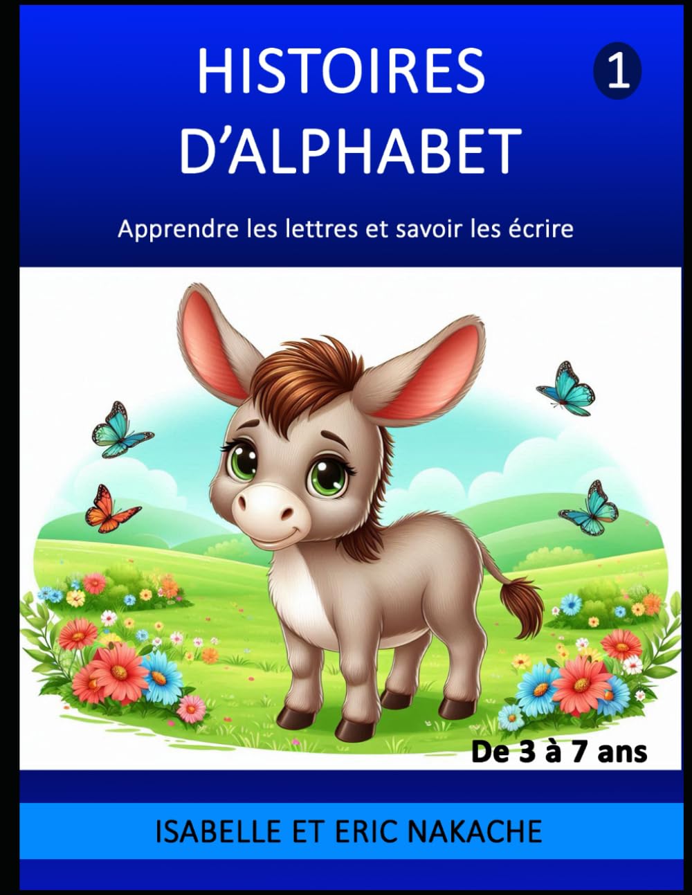 HISTOIRES D'ALPHABET: APPRENDRE LES LETTRES ET SAVOIR LES ECRIRE book