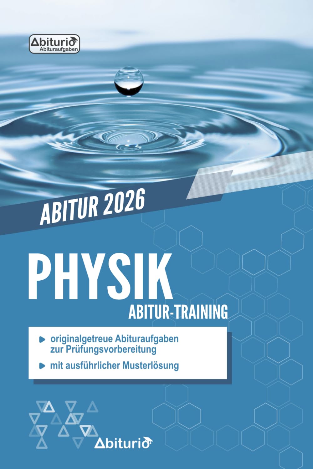 Abitur-Training Physik: Übungsheft mit originalgetreuen Abituraufgaben zur Prüfungsvorbereitung Study Guides