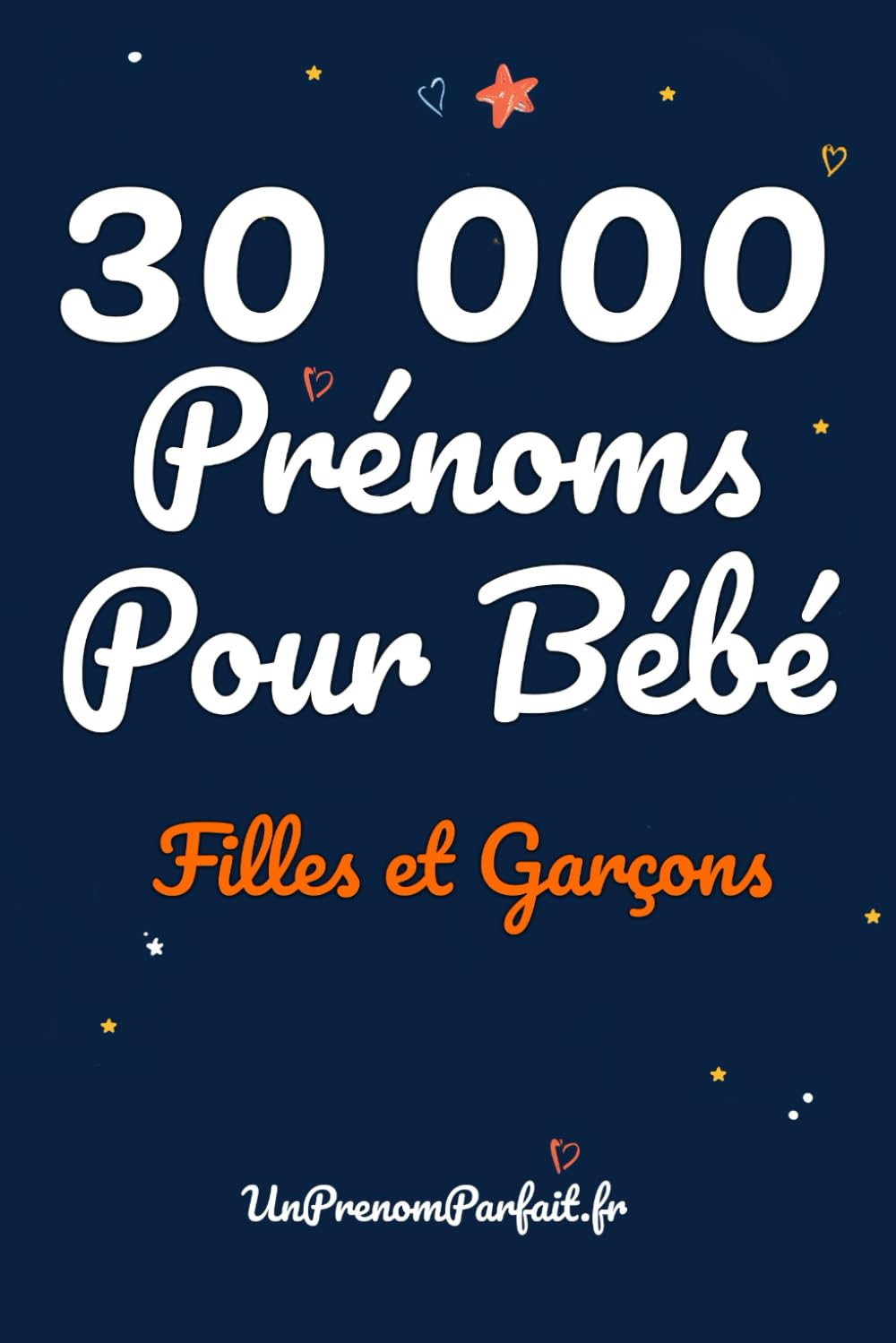 30 000 Prénoms Pour Bébé - Filles Et Garçons book