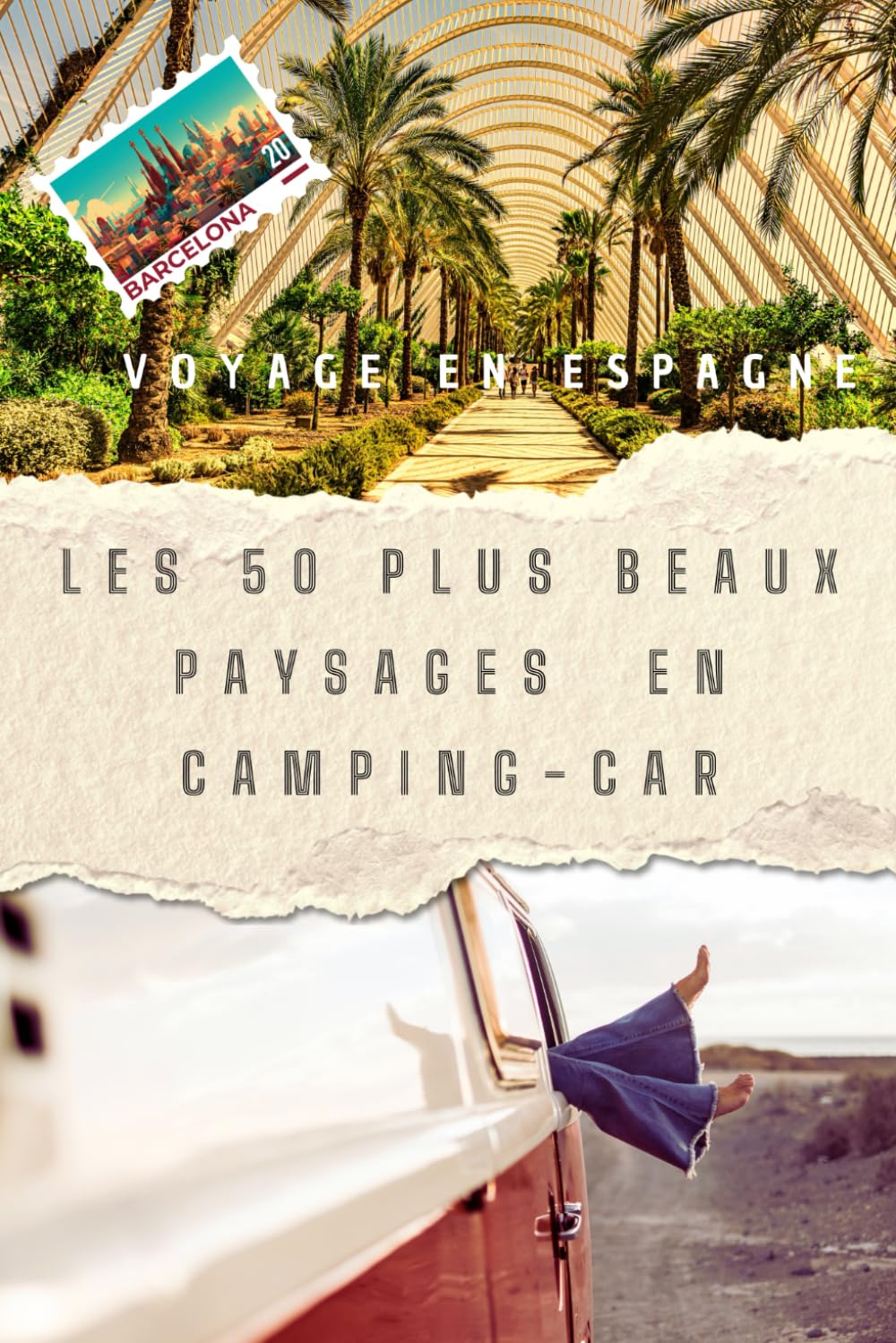 voyage en Espagne : Les 50 plus beaux paysages en camping-car book