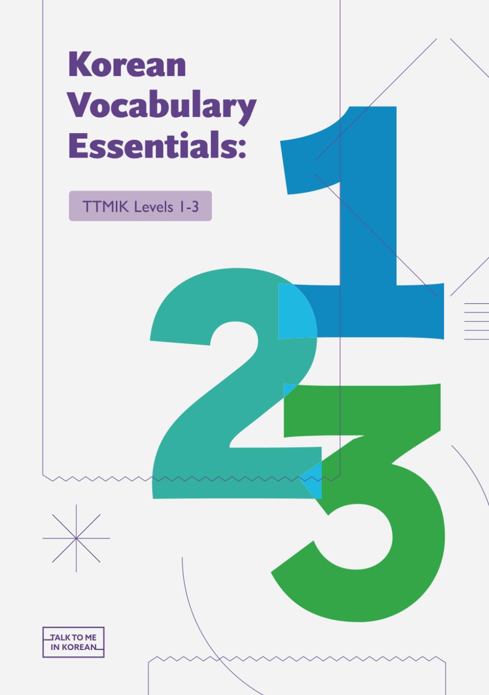 Korean Vocabulary Essentials: TTMIK Levels 1-3 Learning & Reference