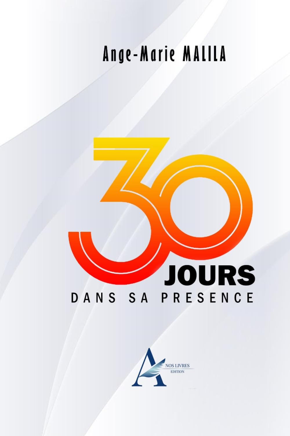 30 jours dans sa présence book