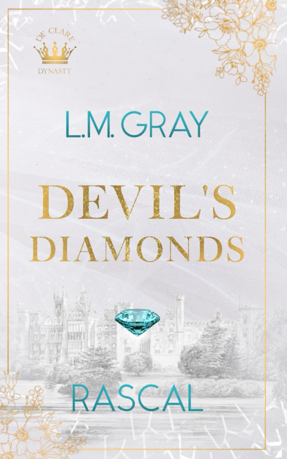 DEVIL’S DIAMONDS: RASCAL (De Clare Dynasty, Band 3) New Adult Books