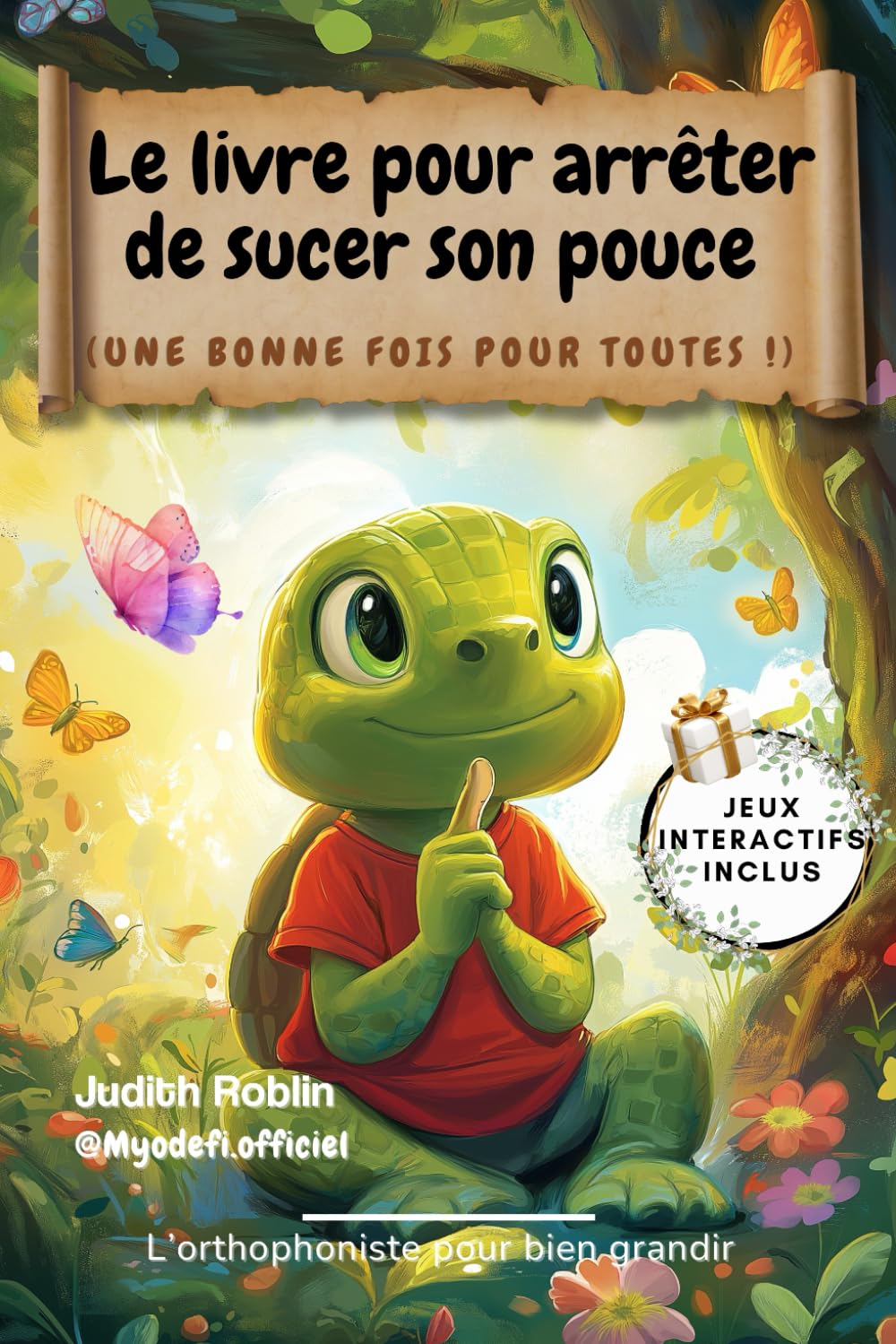 Le livre pour arrêter de sucer son pouce : Guide ludique validé par une orthophoniste pour enfants et parents: Un livre interactif avec jeux et ... le développement oral sain de votre enfant book