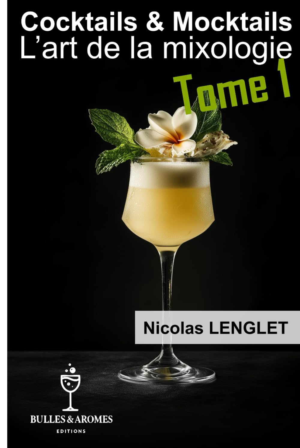 Cocktails & Mocktails: L'art de la mixologie book